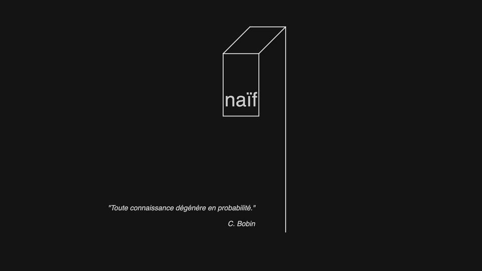 Naïf, le projet est nommé